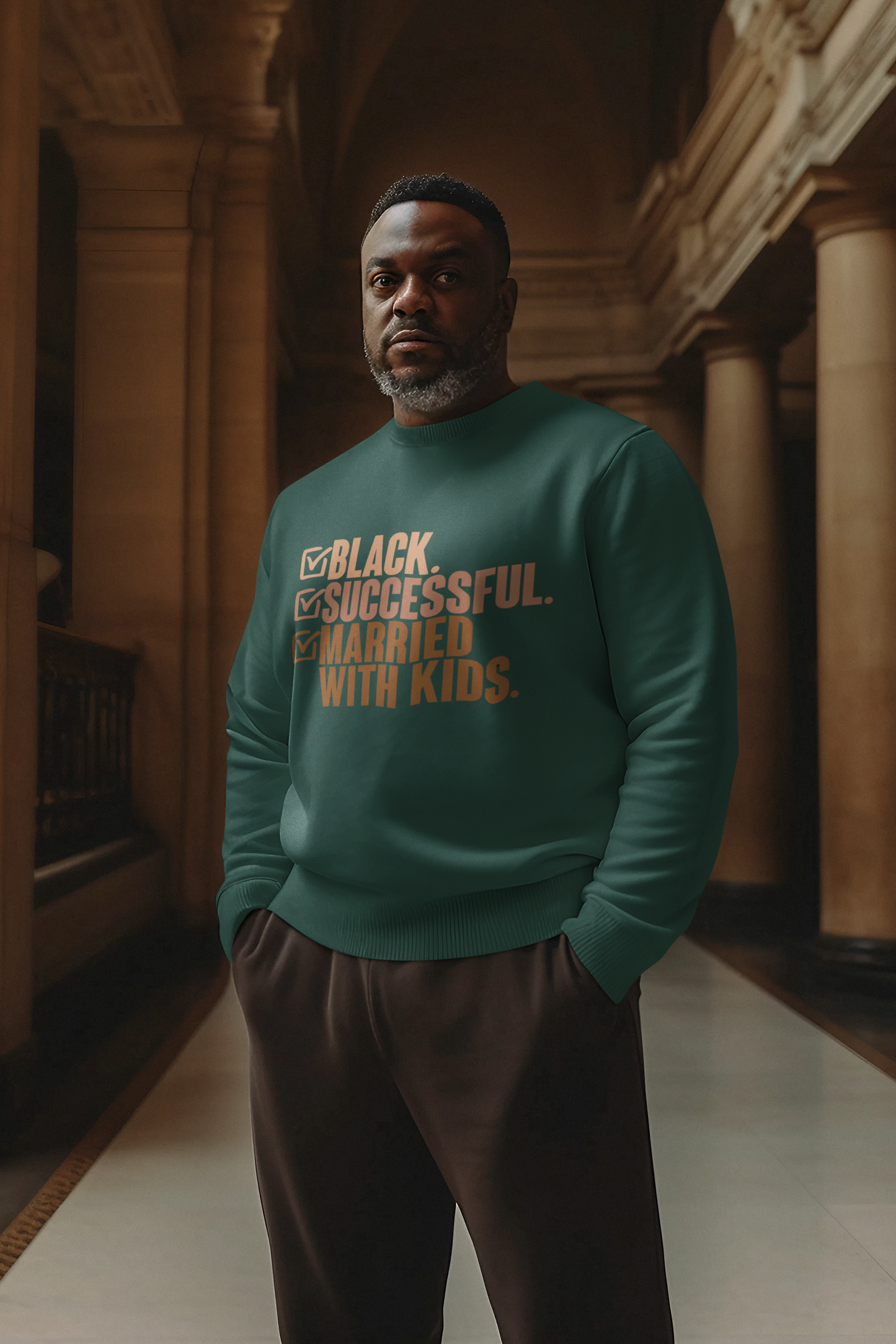 Black, Successful,  Married with Kids Sweatshirt